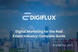 digital-marketing-for-the-real-estate-industry-complete-guide